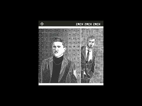 Zack Zack Zack — Zack Zack Zack - Zelzele