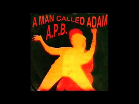 A Man Called Adam — A MAN CALLED ADAM  A.P.B.