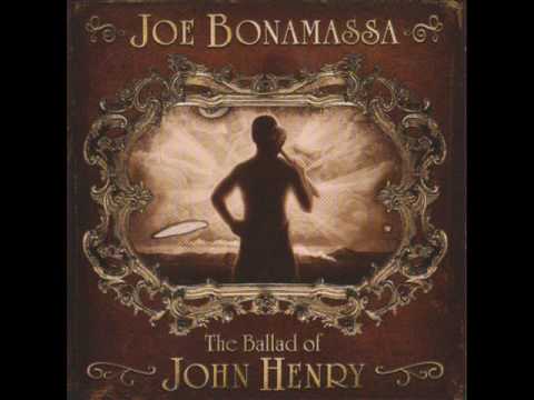 Joe Bonamassa — Joe Bonamassa - The Ballads Of John Henry - Lonesome Road Blues