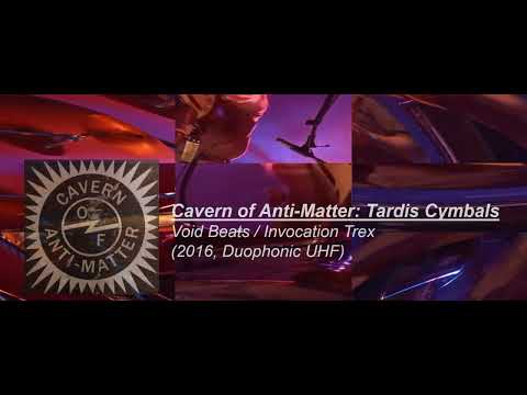 Cavern Of Anti-Matter — Cavern of Anti Matter: Tardis Cymbals