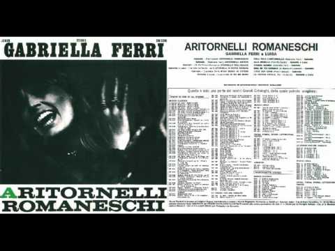 Gabriella Ferri — Gabriella Ferri - Aritornelli Romaneschi - 1972