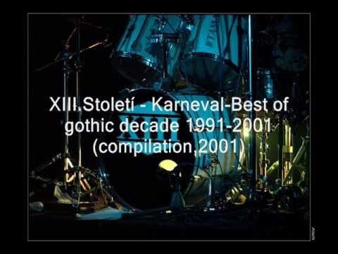 XIII. Století — XIII.Století - Karneval-Best of gothic decade 1991-2001 (compilation,2001)