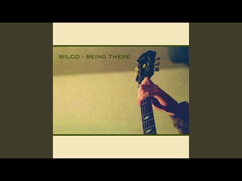 Wilco — Say You Miss Me (2017 Remaster)