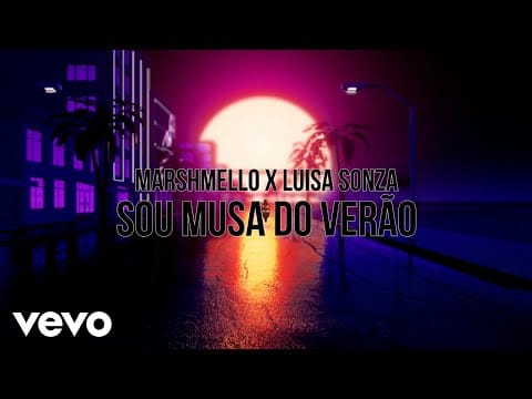 Marshmello (2) — Marshmello, Luisa Sonza - Sou Musa do Verão (Visualizer)
