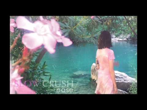 Slow Crush — Slow Crush -  Linger