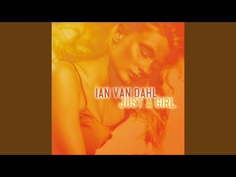Ian Van Dahl — Just a Girl (Original Extended)