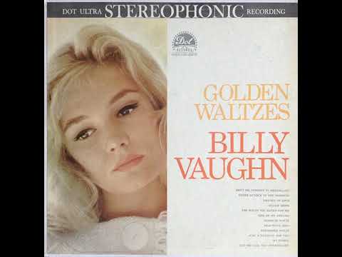 Billy Vaughn And His Orchestra — Billy Vaughn - Golden Waltzes