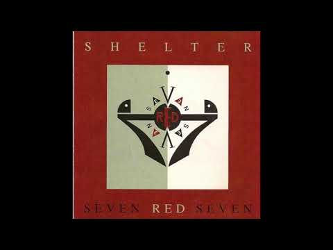 Seven Red Seven — Seven Red Seven - Shelter (1991) FULL ALBUM