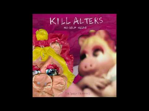 Kill Alters — KILL ALTERS Shrill Birdy