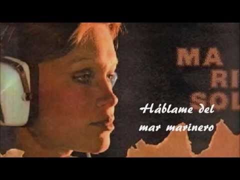 Marisol — Marisol - Háblame del mar marinero (HQ)