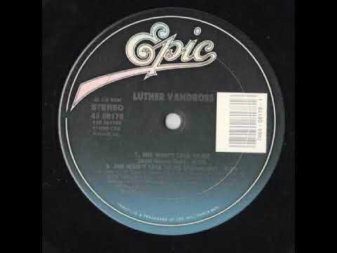 Luther Vandross — Luther Vandross - She Won't Talk To Me (Acid House Dub)