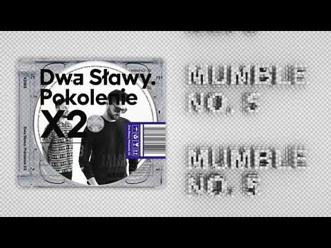 Dwa Sławy — Dwa Sławy - Mumble No. 5 feat. Słoń (prod. Skrywa)