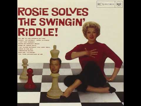 Nelson Riddle — Rosie Solves the Swingin Riddle: You Took Advantage Of Me－Rosemary Clooney