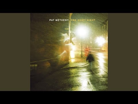 Pat Metheny — Ferry Cross the Mersey