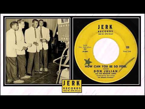 Don Julian & The Meadowlarks — Don Julian & Meadow Larks *  How Can You Be So Foul