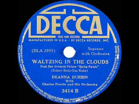 Deanna Durbin — 1940 OSCAR-NOMINATED SONG: Waltzing In The Clouds - Deanna Durbin