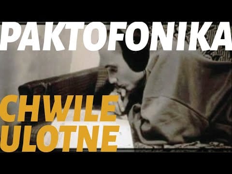 Paktofonika — Paktofonika - "Chwile Ulotne"
