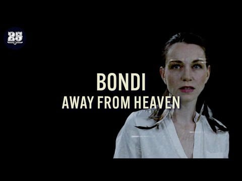 Bondi — Bondi - Away from Heaven (Official Music Video) [Bar25-108]
