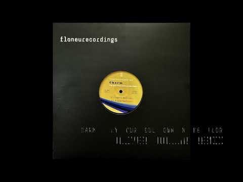 Charm (31) — Charm - Lay your soul down on the floor  (Oliver Dollar Remix)