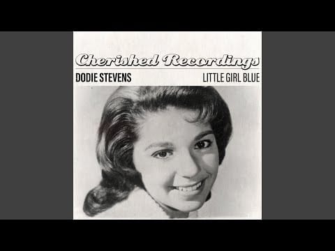 Dodie Stevens — Little Girl Blue