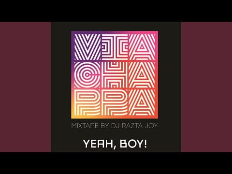 VIA ЧАППА #1 — Yeah, Boy / By DJ Razta Joy (Mixtape)