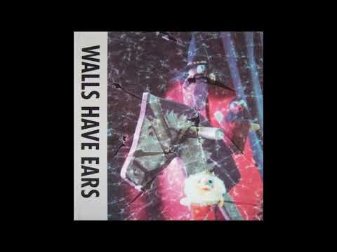 Walls Have Ears — Walls Have Ears - Der König