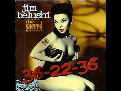 Jim Belushi — James Belushi & The Sacred Hearts Band - 36-22-36