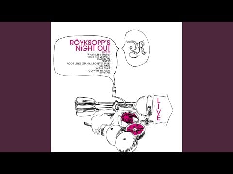Röyksopp — Only This Moment (Live)