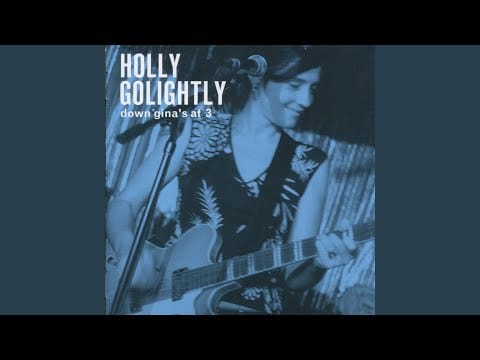 Holly Golightly — Wherever You Were