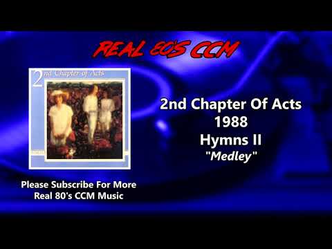 2nd Chapter Of Acts — 2nd Chapter Of Acts - Medley