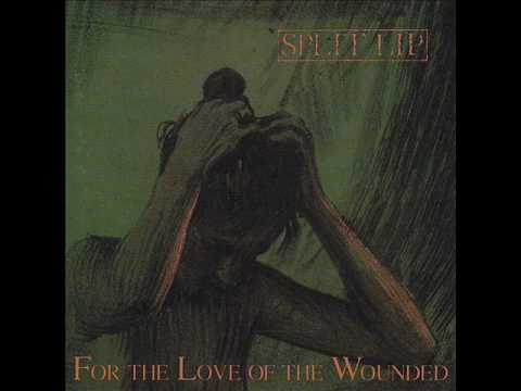 Split Lip — Split Lip - For The Love Of The Wounded (full album)
