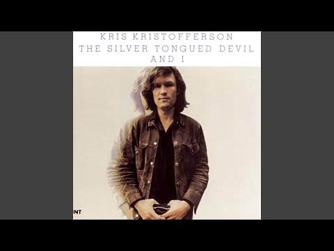 Kris Kristofferson — Loving Her Was Easier (Than Anything I'll Ever Do Again)