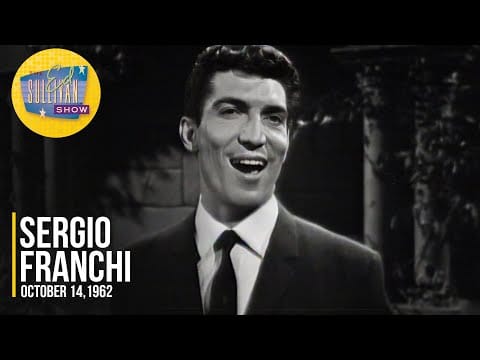 Sergio Franchi — Sergio Franchi "Core 'ngrato" on The Ed Sullivan Show