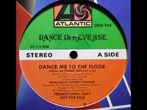 Dance In Reverse — Dance In Reverse - Dance Me To The Floor (1986) Synthpop