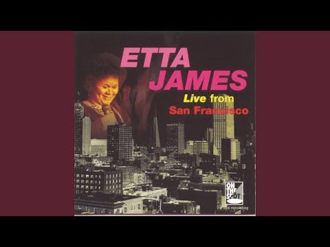 Etta James — I'd Rather Go Blind