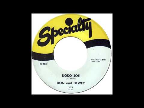 Don & Dewey — DON & DEWEY - KOKO JOE [Specialty 639] 1958