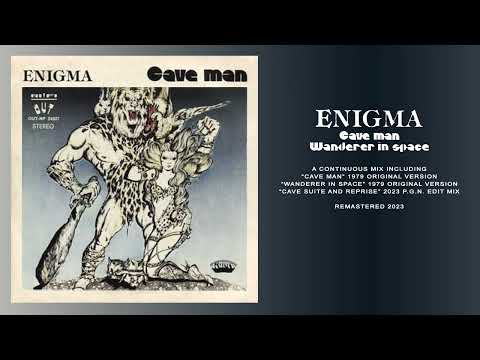 Enigma (12) — Enigma - Cave Man/Wanderer In Space (Pa.Ga.No. 2023 remastered suite)