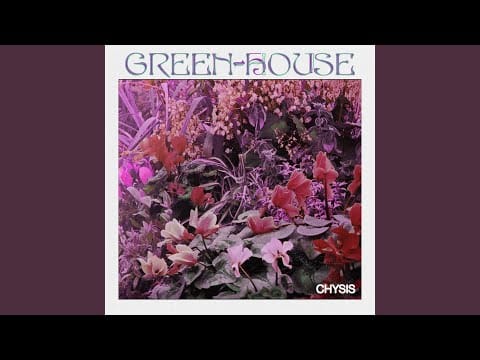Green-House — Chysis