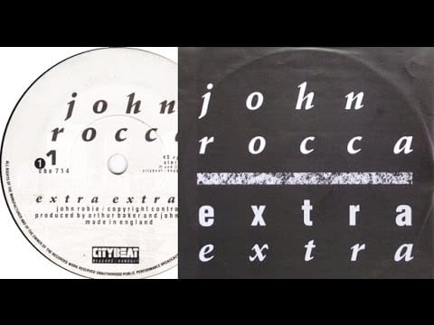 John Rocca — John Rocca  - Extra, Extra [full unedited mix]