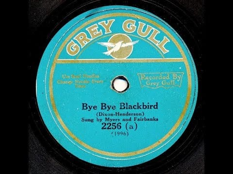 Honey Duke — “Bye Bye Blackbird” classic 1920s song (Radiex 2256) Myers and Fairbanks