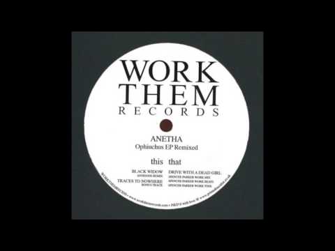 Anetha — Anetha - Black Widow (Antigone Remix) [WORKTHEM030]