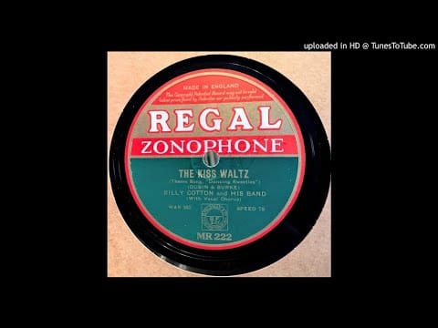 Billy Cotton And His Band — Billy Cotton And His Band ‎– The Kiss Waltz (1930)