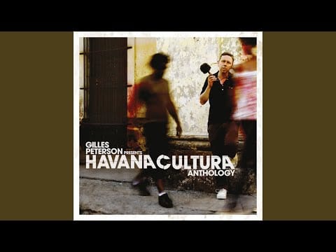 Gilles Peterson — Cuando Ya No Esté (feat. Danay Suárez)