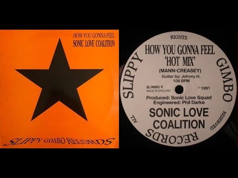 Sonic Love Coalition — Sonic Love Coalition - How You Gonna Feel (Hot Mix) 1991