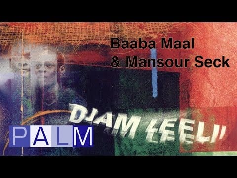 Baaba Maal — Baaba Maal & Mansour Seck: Maacina Tooro