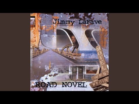 Jimmy LaFave — The Big Wheels