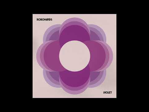 Robohands — Robohands - Violet [Full Album]
