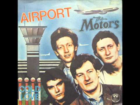 The Motors — The Motors - Airport (orig single version 1978)