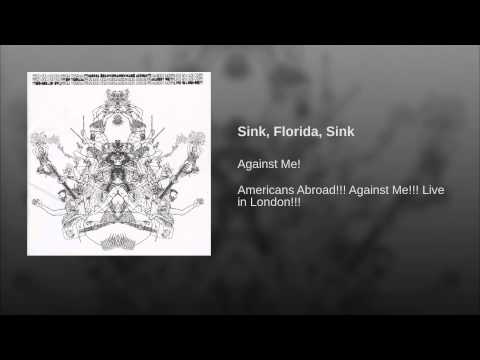 Against Me! — Sink, Florida, Sink