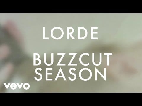 Lorde — Buzzcut Season